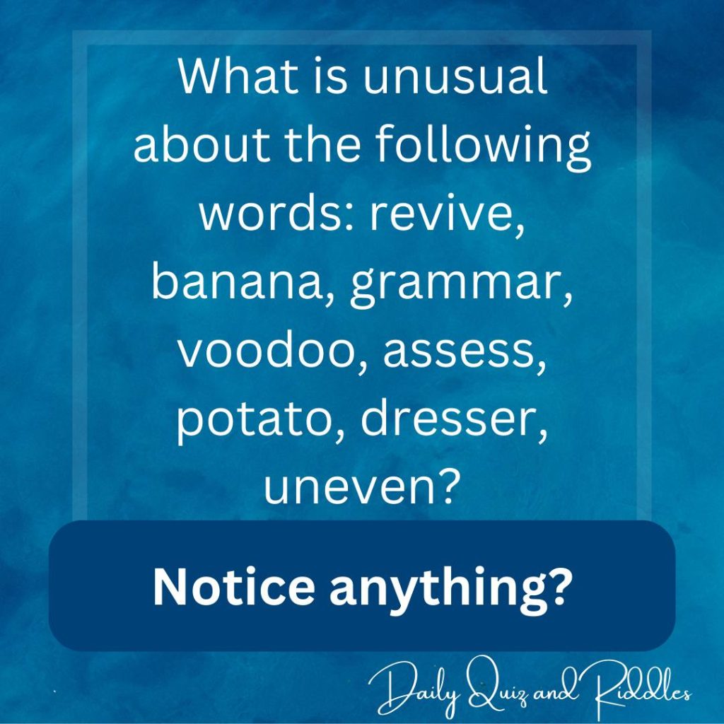 what is unusual about these words riddle