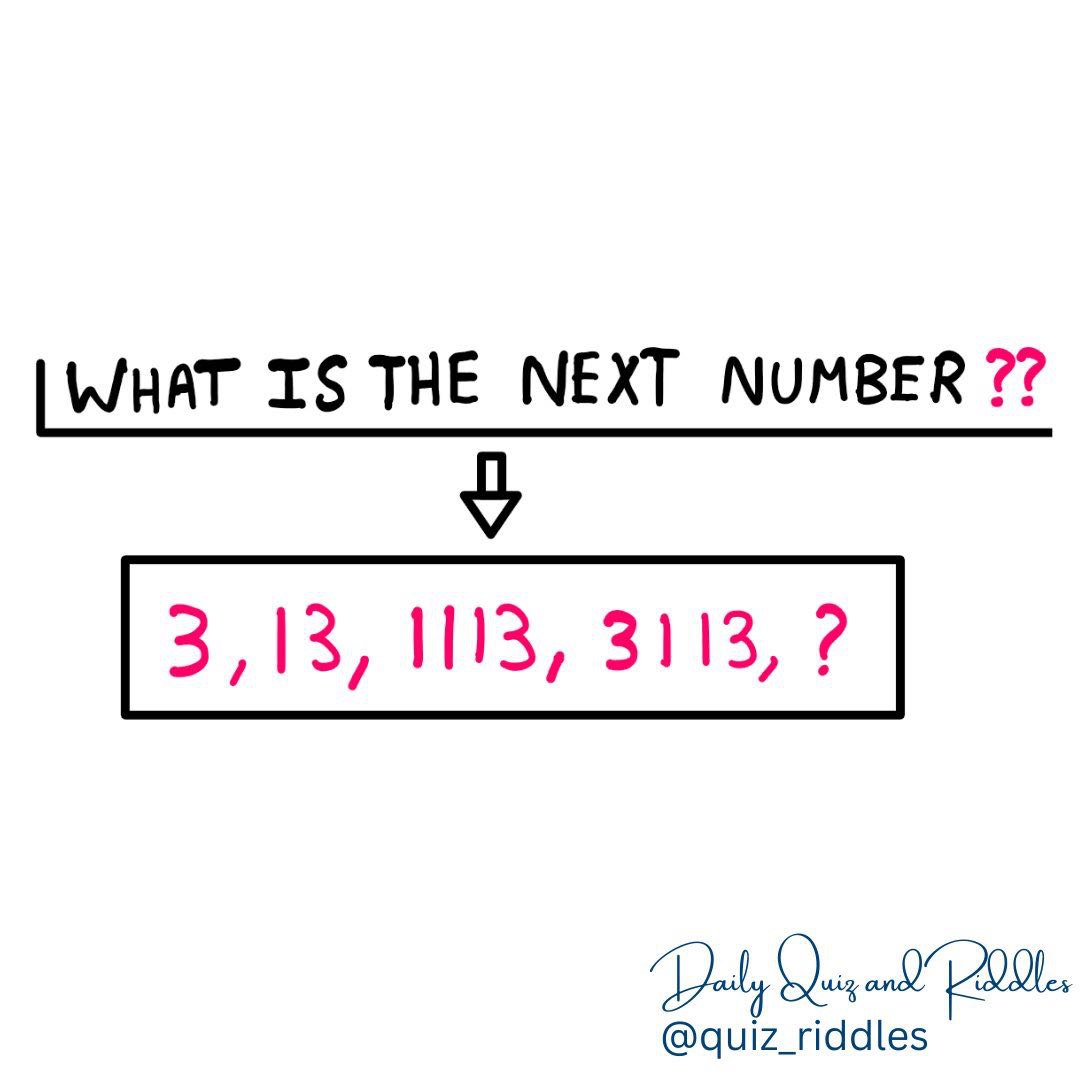 what-is-the-next-number-in-the-sequence-3-13-1113-3113-daily