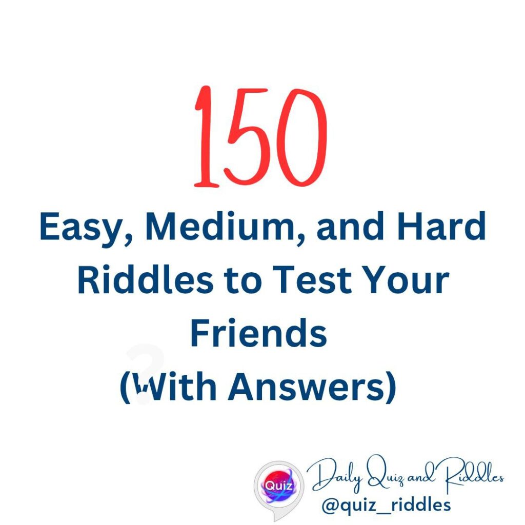 Easy, Medium, and Hard Riddles